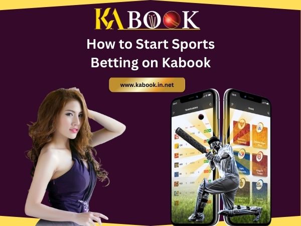 How to Start Sports Betting on Kabook