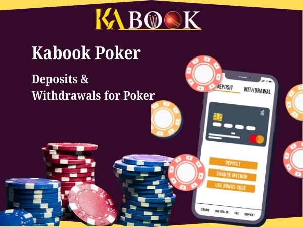 Deposits & Withdrawals for Poker