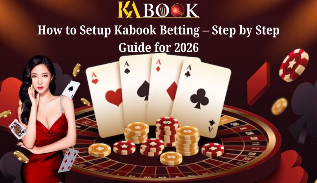 How to Setup Kabook Betting – Step by Step Guide for 2026
