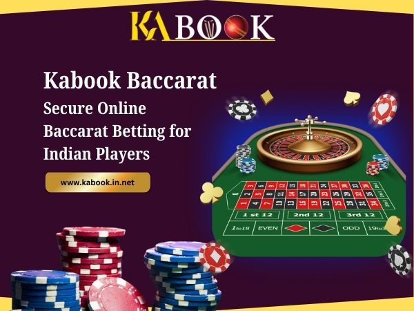 Kabook Baccarat – Secure Online Baccarat Betting for Indian Players